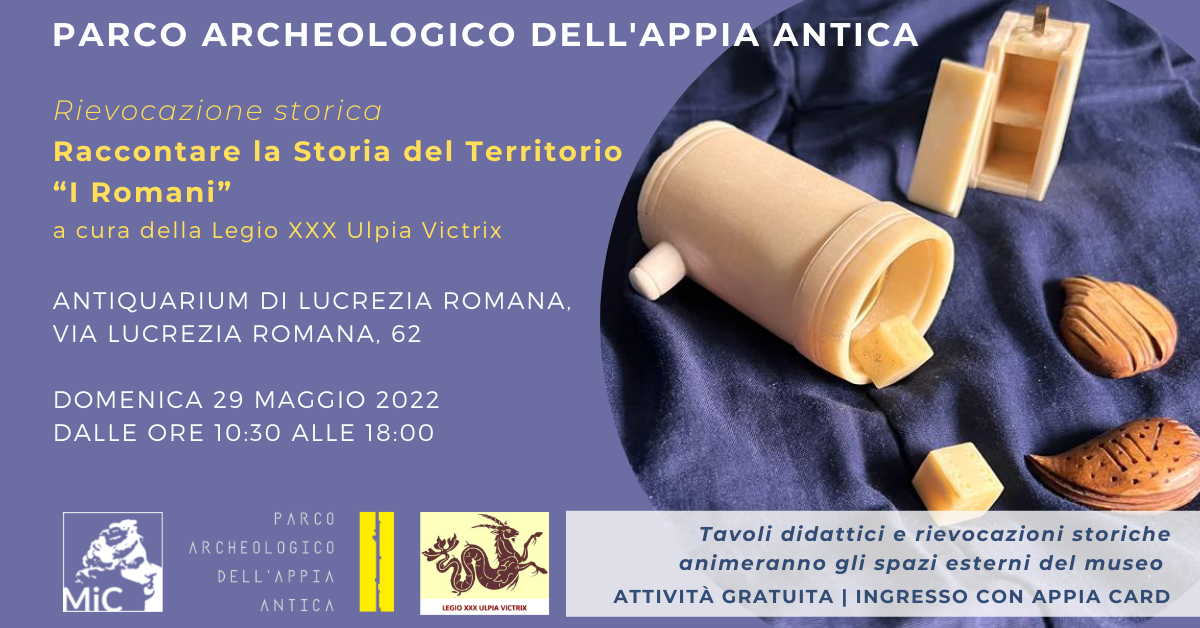 Parco Archeologico dell'Appia Antica. Antiquarium Lucrezia Romana. Rievocazione storica. Raccontare la Storia del Territorio "I Romani"